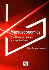 Macroeconomics. Fundamental notions and applications