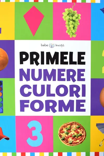 BEBE INVATA. PRIMELE NUMERE CULORI FORME