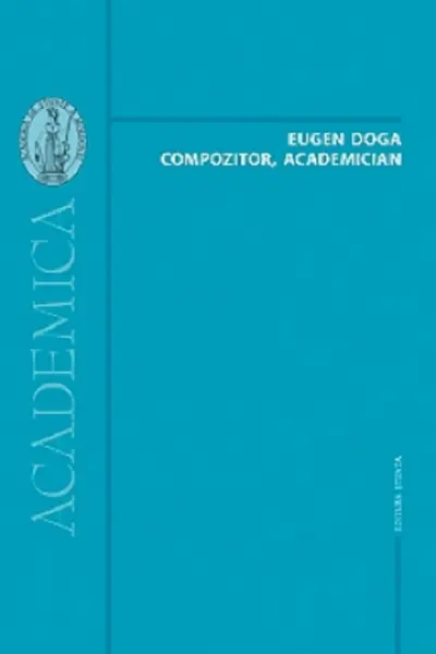 Eugen Doga: Compozitor, academician