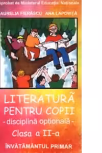 Literatura pentru copii - disciplina optionala (clasa a II-a)