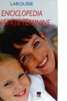 Enciclopedia sanatatii feminine