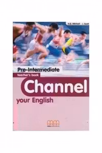 Channel your English Pre-Intermediate Teacher's book - H. Q. Mitchell