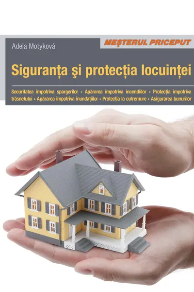 Siguranța și protecția locuinței