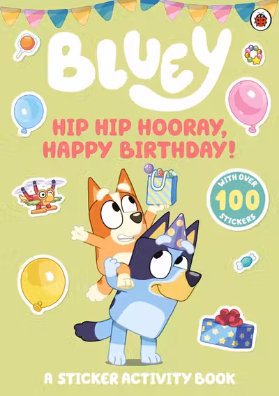 Bluey: Hip Hip Hooray, Happy Birthday!