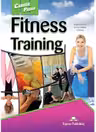 Curs limba engleza Career Paths Fitness Training Student's Book with Digibooks Application - Virginia Evans, Jenny Dooley, J. Donsa