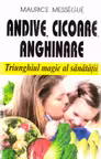 Andive, cicoare, anghinare