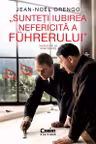 Sunteti iubirea nefericita a Fuhrerului
