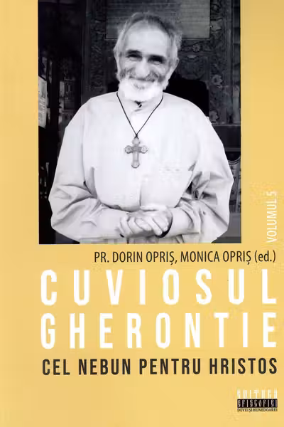 Cuviosul Gherontie cel nebun pentru Hristos Vol.5