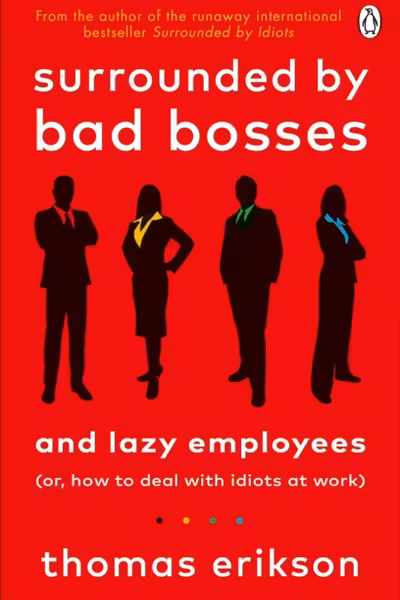 Surrounded by Bad Bosses and Lazy Employees