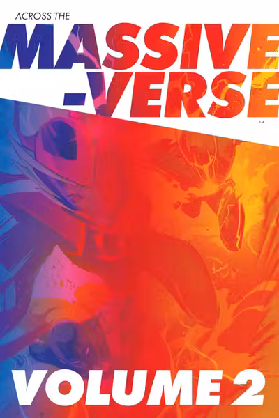 Across the Massive-Verse - Volume 2
