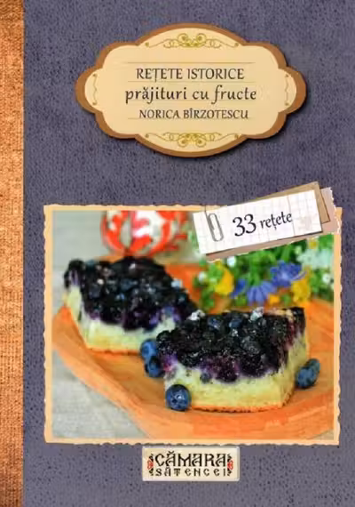 Retete istorice. Prajituri cu fructe