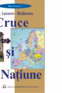 Cruce si Natiune - insemnarile unui trecator