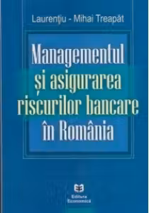 Managementul si asigurarea riscurilor bancare in Romania