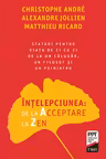 Intelepciunea de la Acceptare la Zen