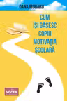 Cum isi gasesc copiii motivatia scolara