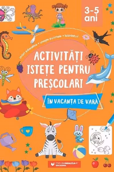 Activitati istete pentru prescolari in vacanta de vara. 3-5 ani