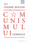 O istorie mondiala a comunismului. Vol. 3. Complicii