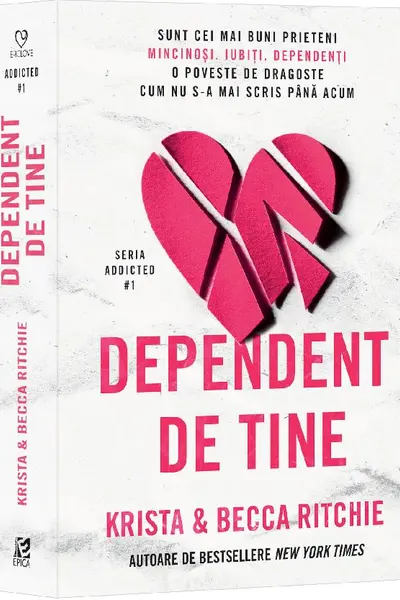 Dependent de tine (vol.1 seria Addicted)