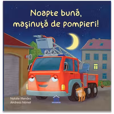 Noapte buna masinuta de pompieri