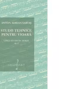 Studii tehnice pentru vioara. Studii pregatitoare pentru duble coarde, opus 4. Cinci studii in terte