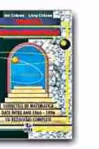 GHIDUL BACALAUREATULUI. SUBIECTELE DE MATEMATICA DATE INTRE ANII 1966-1996, CU REZOLVARI COMPLETE