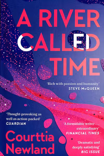 A RIVER CALLED TIME NEWLAND