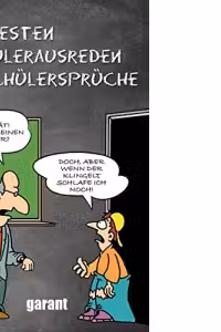 Die besten Schulerausreden und Schulerspruche