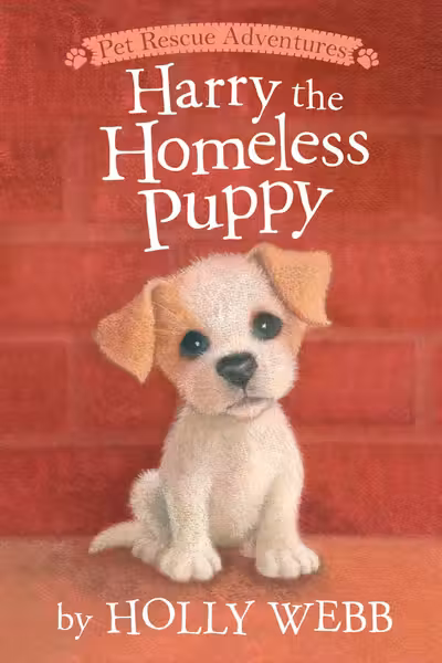 Harry the Homeless Puppy (Holly Webb Series 1)