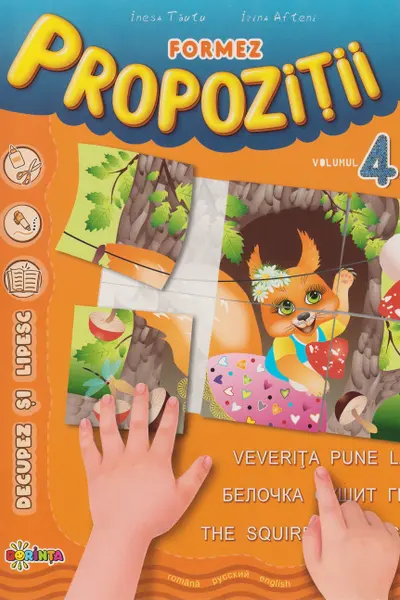 Formez propozitii. Volumul IV
