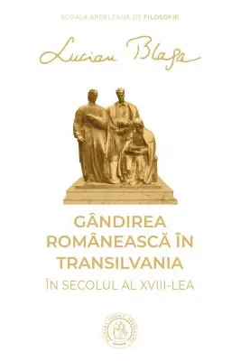 Gandirea romaneasca in Transilvania in secolul al 18-lea