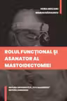 Rolul functional si asanator al mastoidectomiei - Horia Mocanu, Marian Radulescu