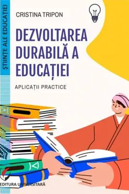 Dezvoltarea durabila a educatiei. Aplicatii practice