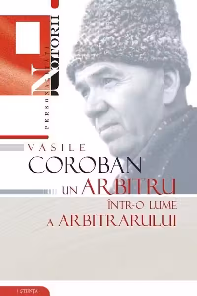 Vasile Coroban-Un arbitru intr-o lume a arbitrarului.