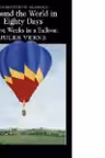 Around the World in 80 Days. Five Weeks in a Balloon. Verne. J