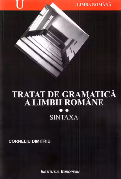 Tratat de gramatică a limbii române Vol.2: Sintaxa