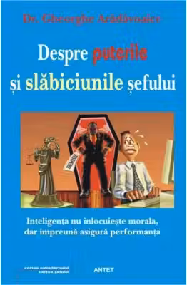Despre puterile si slabiciunile sefului