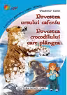 Povestea ursului cafeniu. Povestea crocodilului care plângea