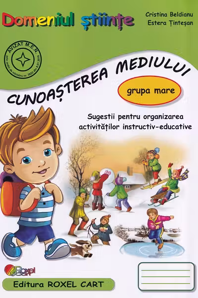 Domeniul Științe. Cunoașterea mediului - Grupa mare