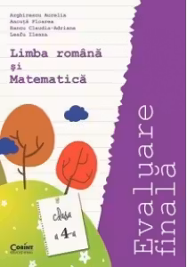 Evaluare finală limba română și matematică clasa 4