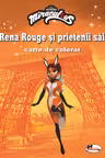 Rena Rouge și prietenii săi. Carte de colorat