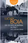 De ce este Romania altfel? Zece ani mai tarziu