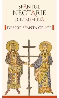 Despre Sfanta Cruce