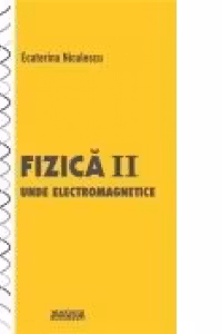 Fizica. Unde electromagnetice