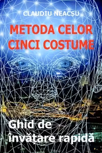 Metoda celor cinci costume. Ghid de invatare rapida