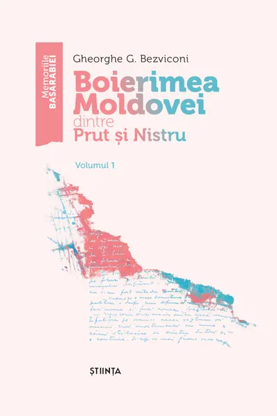 Boierimea Moldovei dintre Nistru si Prut Vol.1