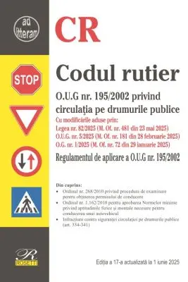 Codul rutier. Editia a 17‐a actualizata la 1 iunie 2025