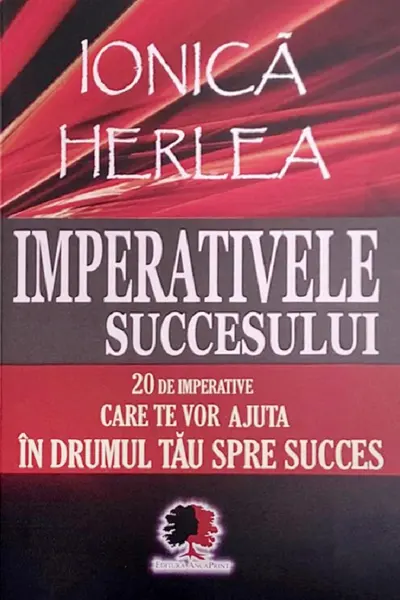 Imperativele succesului