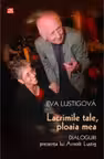 Lacrimile tale, ploaia mea. Dialoguri