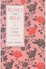 Roses are Red. A Book for Lovers
