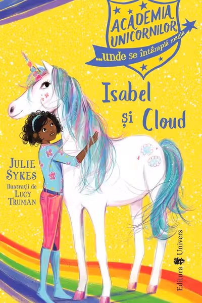 Academia Unicornilor. Isabel si Cloud